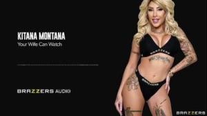 Your Wife Can Watch Kitana Montana / Brazzers/ Enter XVPROMO on official site for discount