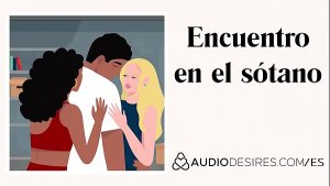 Encuentro en el sótano (relato trío) Audio porno erótico para mujeres, ASMR erótico, ASMR sexy Audio relatos eróticos por Audiodesires.com Screen reader support enabled.