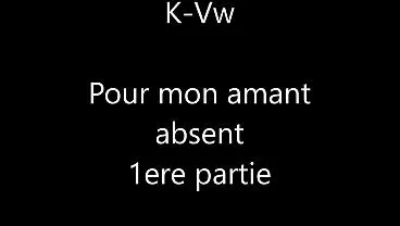 Bande annonce Pour mon amant absent 1ere partie