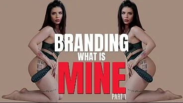 Branding what’s MINE – Part 1