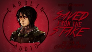 [Fantasy/Medieval] [Male Voice] Saved from the Stake [NC at first]